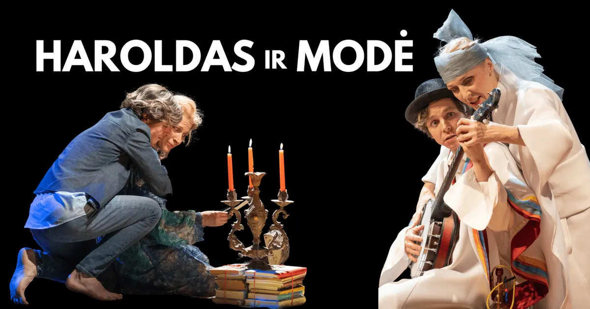 Spektaklis "Haroldas ir Modė"